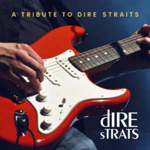 A Tribute To Dire Straits - Live 2026